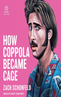 How Coppola Became Cage