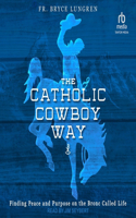 Catholic Cowboy Way