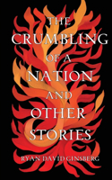 Crumbling of a Nation and other stories