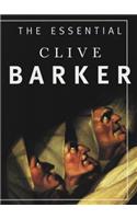 The Essential Clive Barker: Selected Fiction