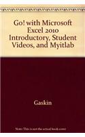 Go! with Microsoft Excel 2010, Introductory with Access Code