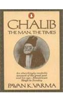 Ghalib: The Man, The Times