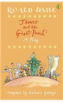 James and the Giant Peach: Plays for Children