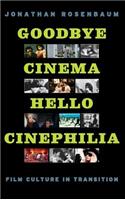 Goodbye Cinema, Hello Cinephilia