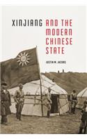Xinjiang and the Modern Chinese State
