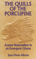 Quills of the Porcupine