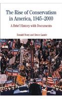 Rise of Conservatism in America, 1945-2000: A Brief History with Documents