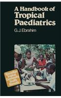 A Handbook of Tropical Paediatrics
