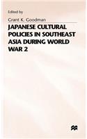 Japanese Cultural Policies in South-east Asia During World War 2