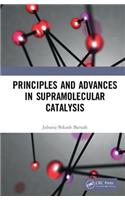 Principles and Advances in Supramolecular Catalysis