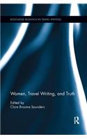Women, Travel Writing, and Truth
