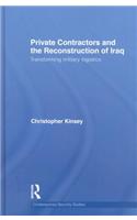 Private Contractors and the Reconstruction of Iraq