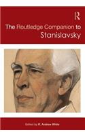 The Routledge Companion to Stanislavsky