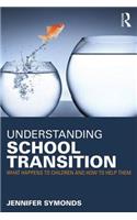 Understanding School Transition