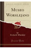 Museo Worslejano (Classic Reprint)