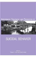 Assessment, Treatment, and Prevention of Suicidal Behavior