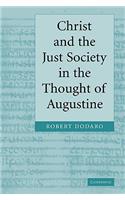 Christ and the Just Society in the Thought of Augustine