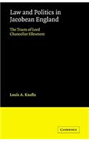 Law and Politics in Jacobean England