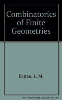 Combinatorics of Finite Geometries