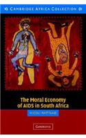 Moral Economy of AIDS in South Africa