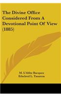 Divine Office Considered From A Devotional Point Of View (1885)