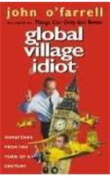 Global Village Idiot