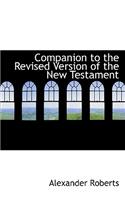 Companion to the Revised Version of the New Testament