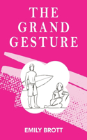 Grand Gesture