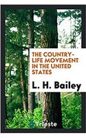 THE COUNTRY-LIFE MOVEMENT IN THE UNITED