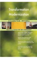 Transformation Modernization A Complete Guide - 2019 Edition