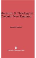 Literature and Theology in Colonial New England