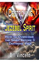 Destroying the Jezebel Spirit