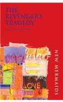 The Revenger's Tragedy: (New Mermaids)
