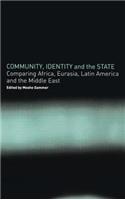 Community, Identity and the State: Comparing Africa, Eurasia, Latin America and the Middle East