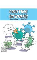 Fighting Sickness