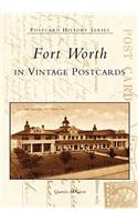 Fort Worth in Vintage Postcards