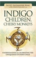 Indigo Children & Cheeky Monkeys