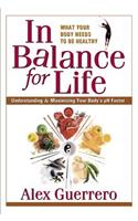 In Balance for Life: Understanding and Maximizing Your Body's PH Factor