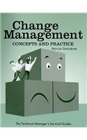 Change Management: Concepts and Practice(Technical Manager's Survival Guides)