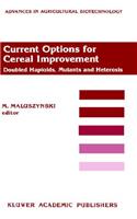 Current Options for Cereal Improvement