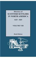 Directory of Scottish Settlers in North America, 1625-1825. Volume VIII