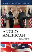 Historical Dictionary of Anglo-American Relations