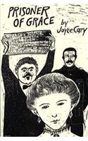 Prisoner of Grace: Novel