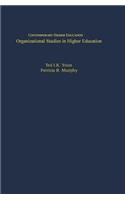 Organizational Studies of Higher Education