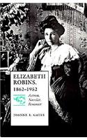 Elizabeth Robins, 1862-1952