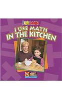 I Use Math in the Kitchen