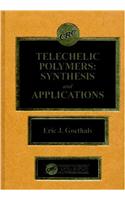 Telechelic Polymers: Synthesis and Applications