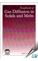 Handbook of Gas Diffusion in Solids and Melts