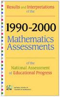 Results and Interpretations of the 1990 through 2000 Mathematics Assessment of the National Assessment of Educational Progress