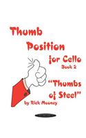 Thumb Position for Cello, Bk 2: Thumbs of Steel